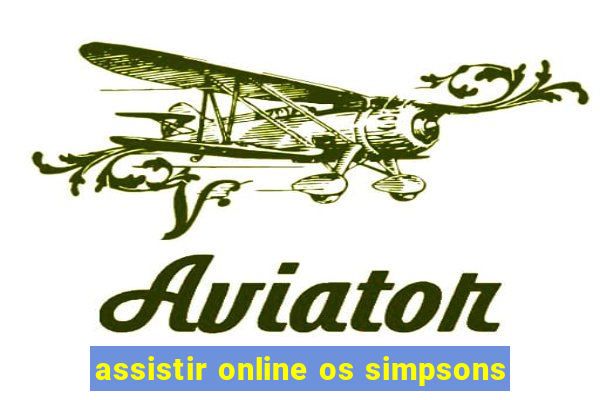 assistir online os simpsons